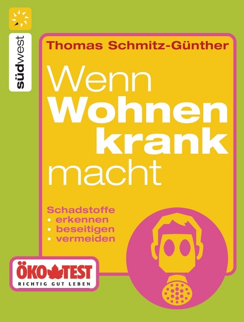 Wenn wohnen krank macht - Thomas Schmitz-Günther