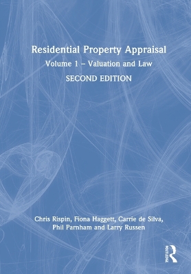 Residential Property Appraisal - Chris Rispin, Fiona Haggett, Carrie de Silva, Phil Parnham, Larry Russen