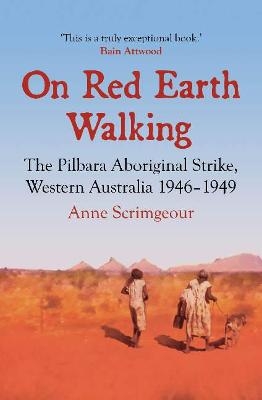 On Red Earth Walking - Anne Scrimgeour