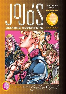 JoJo's Bizarre Adventure: Part 5--Golden Wind, Vol. 2 - Hirohiko Araki