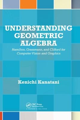 Understanding Geometric Algebra - Kenichi Kanatani