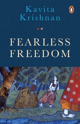 Fearless Freedom - Kavita Krishnan