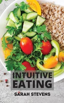 Intuitive Eating - Sarah Stevens