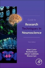 Guide to Research Techniques in Neuroscience - Carter, Matt; Essner, Rachel; Goldstein, Nitsan; Iyer, Manasi