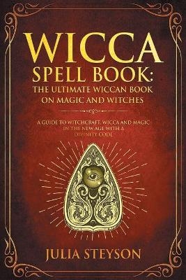 Wicca Spell Book - Julia Steyson