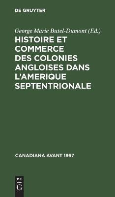 Histoire et commerce des colonies angloises dans l’Amerique Septentrionale - 