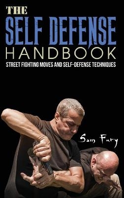 The Self-Defense Handbook - Sam Fury