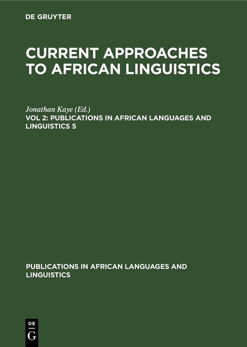 Current Approaches to African Linguistics / Vol. 2 - 