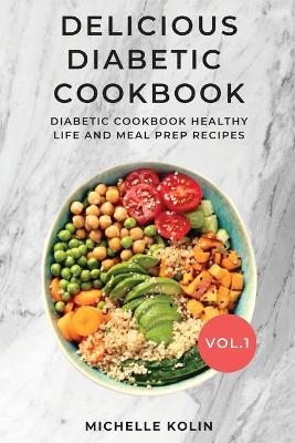 Delicious Diabetic Cookbook Vol.1 - Michelle Kolin