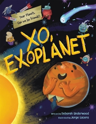 XO, Exoplanet - Deborah Underwood
