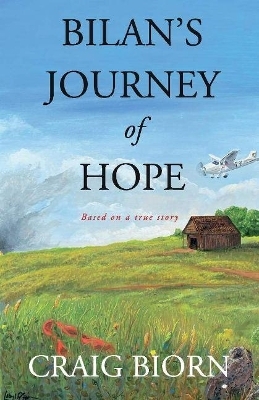 Bilan's Journey of Hope - Craig Biorn