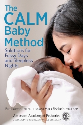 The CALM Baby Method - Patti Ideran, Mark Fishbein