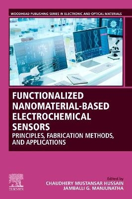Functionalized Nanomaterial-Based Electrochemical Sensors - 