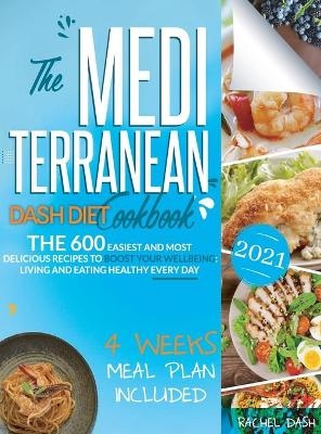 The Mediterranean Dash Diet Cookbook - Rachel Dash