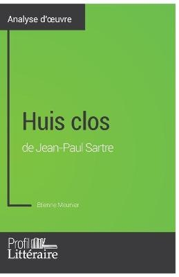 Huis clos de Jean-Paul Sartre (Analyse approfondie) -  Profil-Litteraire Fr, Etienne Meunier