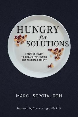 Hungry for Solutions - Marci Serota