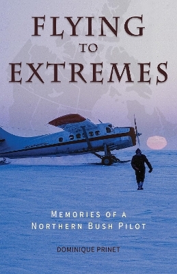 Flying to Extremes - Dominique Prinet