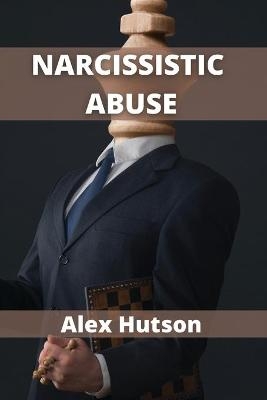 Narcissistic abuse - Alex Hutson