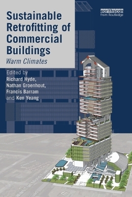 Sustainable Retrofitting of Commercial Buildings - Richard Hyde, Nathan Groenhout, Francis Barram, Ken Yeang