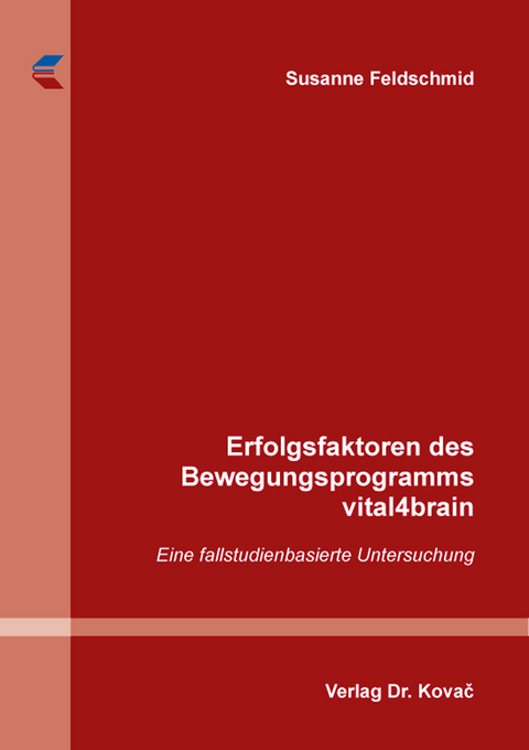 Erfolgsfaktoren des Bewegungsprogramms vital4brain - Susanne Feldschmid