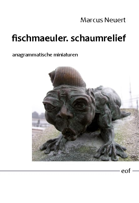 fischmaeuler. schaumrelief - Marcus Neuert