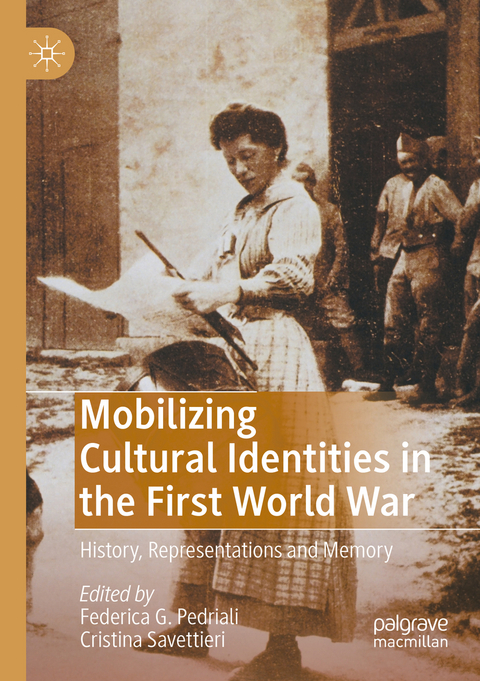 Mobilizing Cultural Identities in the First World War - 