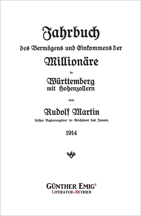 Jahrbuch des Vermögens und Einkommens der Millionäre in Württemberg mit Hohenzollern 1914 - Rudolf Martin