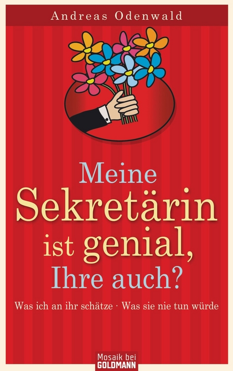 Meine Sekretärin ist genial, Ihre auch? - Andreas Odenwald