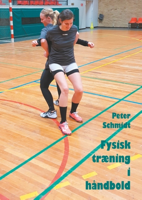 Fysisk trÃ¦ning i hÃ¥ndbold - Peter Schmidt
