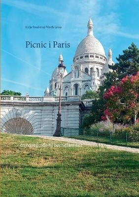 Picnic i Paris - Katja Svedstrup Westh Gross