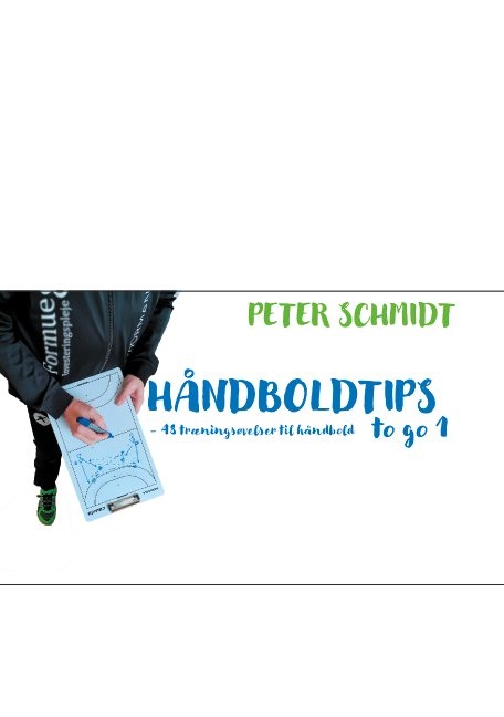 Håndboldtips to go 1 - Peter Schmidt