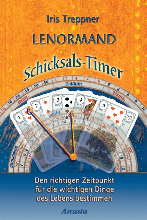 Lenormand Schicksals-Timer - Iris Treppner