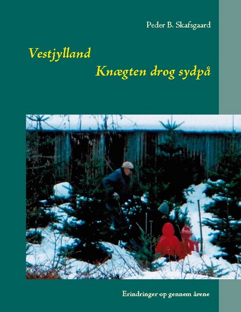 KnÃ¦gten drog sydpÃ¥ - Peder B. Skafsgaard