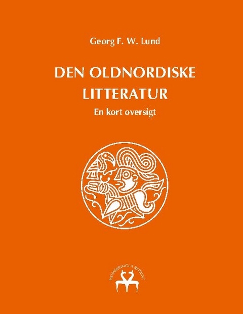 Den oldnordiske litteratur - Georg F W Lund