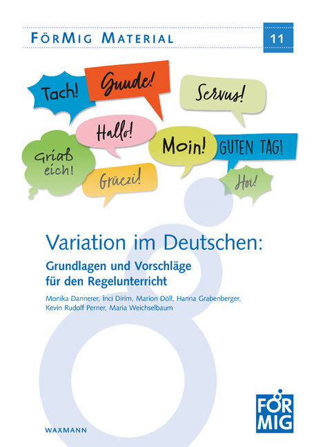 Variation im Deutschen: Grundlagen und Vorschläge für den Regelunterricht - Monika Dannerer, Inci Dirim, Marion Döll, Hanna Grabenberger, Kevin Rudolf Perner, Maria Weichselbaum