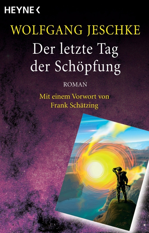 Der letzte Tag der Schöpfung -  Wolfgang Jeschke