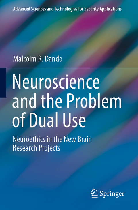 Neuroscience and the Problem of Dual Use - Malcolm R. Dando