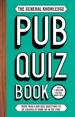 The General Knowledge Pub Quiz Book - Roy Preston, Sue Preston