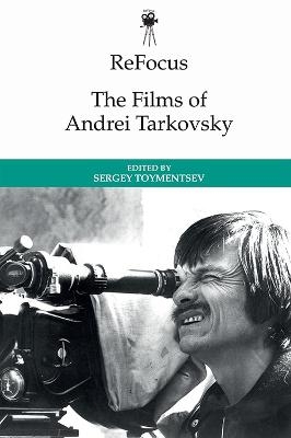 Refocus: the Films of Andrei Tarkovsky - 