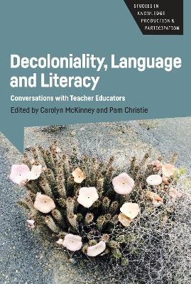 Decoloniality, Language and Literacy - 