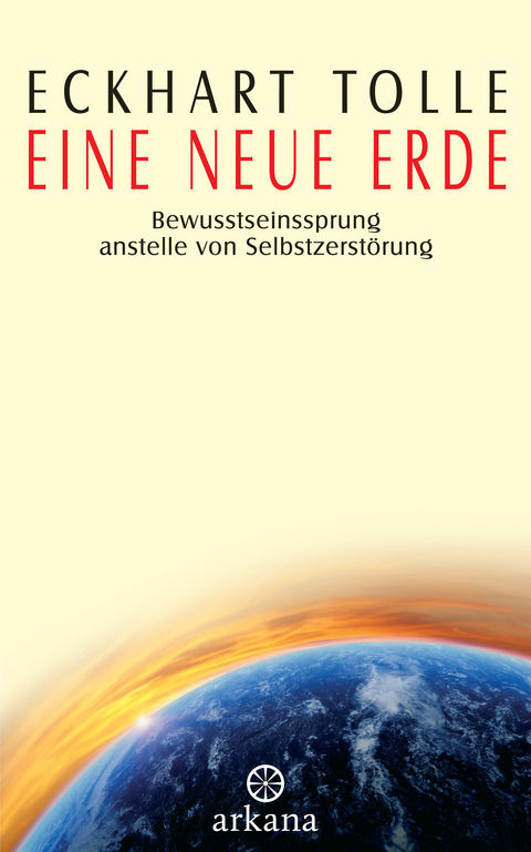 Eine neue Erde -  Eckhart Tolle