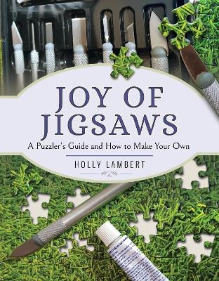 Joy of Jigsaws - Holly Lambert
