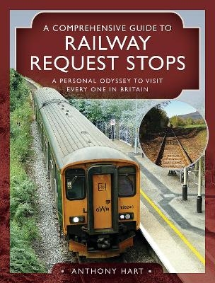 A Comprehensive Guide to Railway Request Stops - Hart Anthony