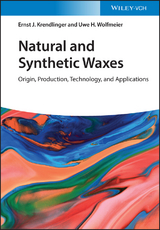 Natural and Synthetic Waxes - Ernst J. Krendlinger, Uwe H. Wolfmeier