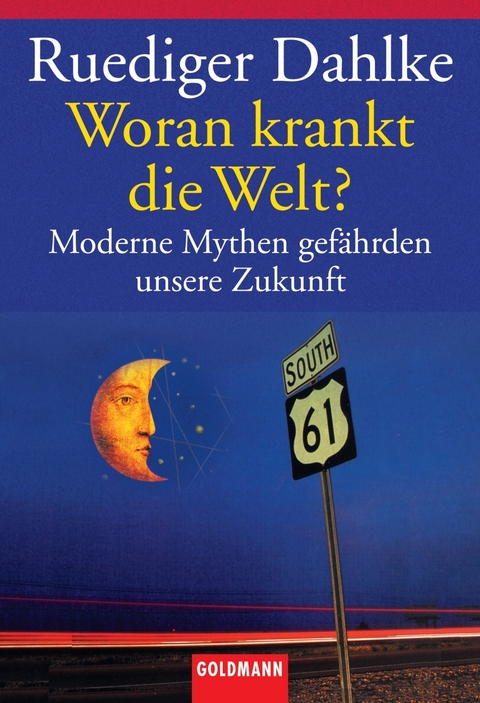 Woran krankt die Welt? -  Ruediger Dahlke