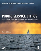 Public Service Ethics - Bowman, James S.; West, Jonathan P.