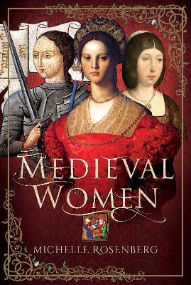 Medieval Women - Michelle Rosenberg
