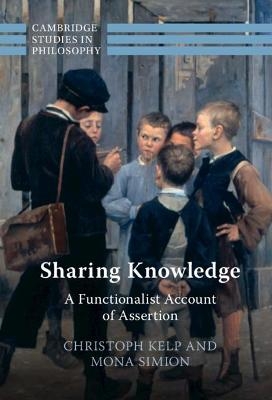 Sharing Knowledge - Christoph Kelp, Mona Simion