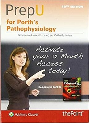 PrepU for Porth’s Pathophysiology - Tommie L. Norris