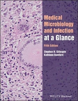 Medical Microbiology and Infection at a Glance - Gillespie, Stephen; Bamford, Kathleen B.